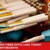 tumbnail_Fiber_Optic_Loss_Tinggi